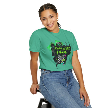 It Was Never a Phase (green) T-shirt