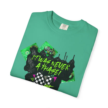 It Was Never a Phase (green) T-shirt