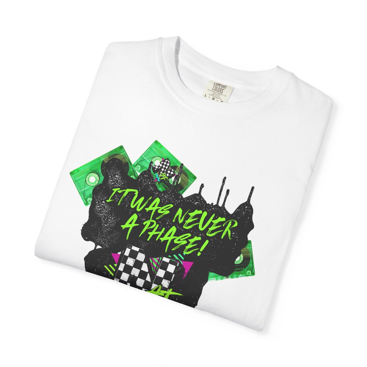 It Was Never a Phase (green) T-shirt