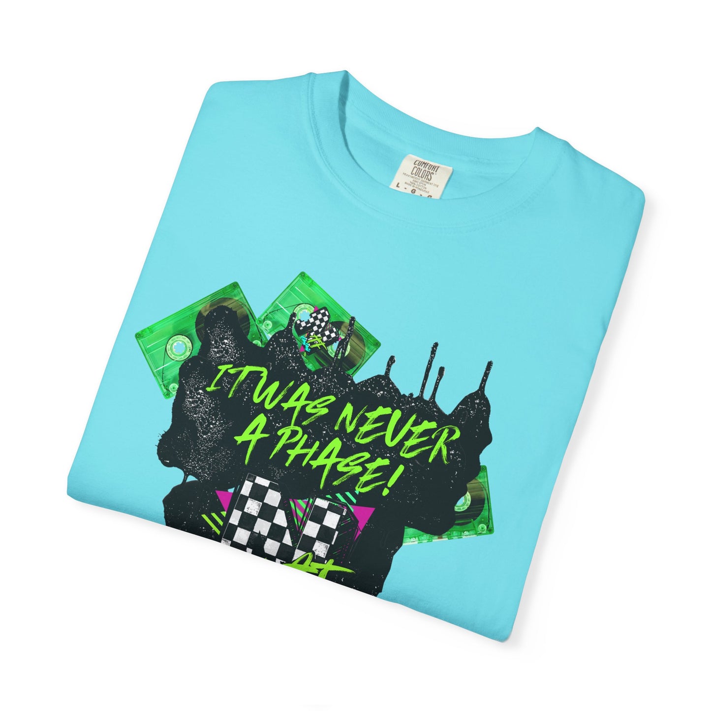 It Was Never a Phase (green) T-shirt