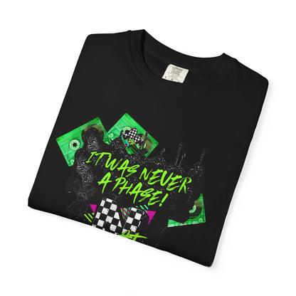 It Was Never a Phase (green) T-shirt